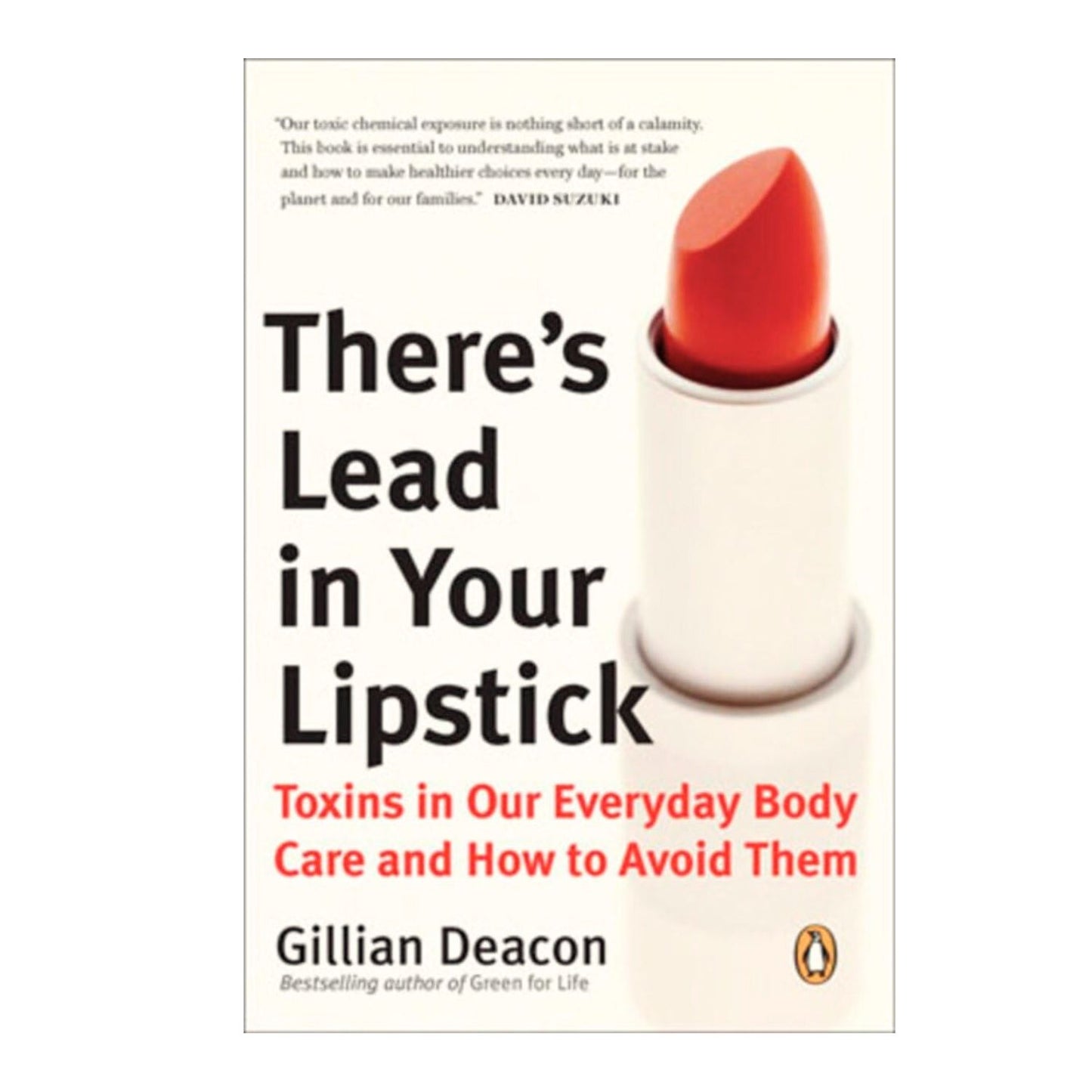There's Lead in Your Lipstick by Gillian Deacon